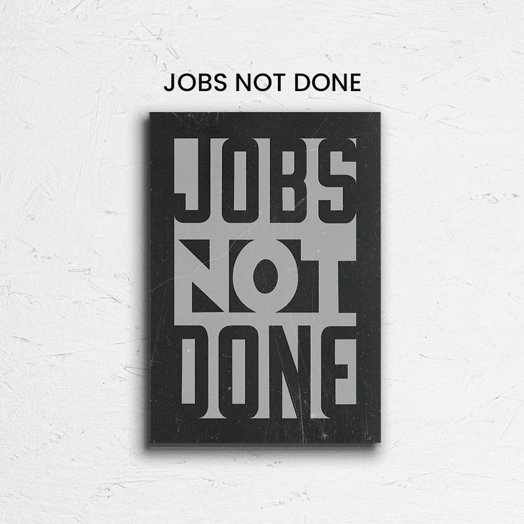 Jobs Not Done - Image 2