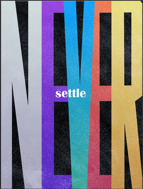 Never Settle - Image 2